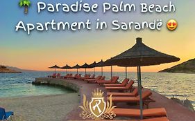 Paradise Palm Beach Apartment In Sarande Exterior photo