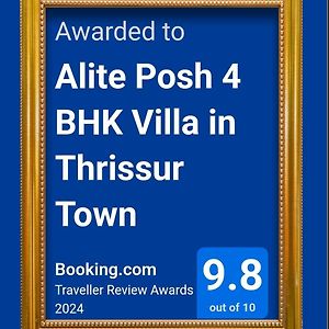 Alite Posh 4 Bhk Villa In Thrissur Town Exterior photo